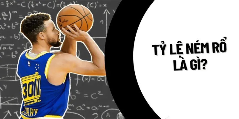 Tỷ lệ bóng rổ Nowgoal là gì?