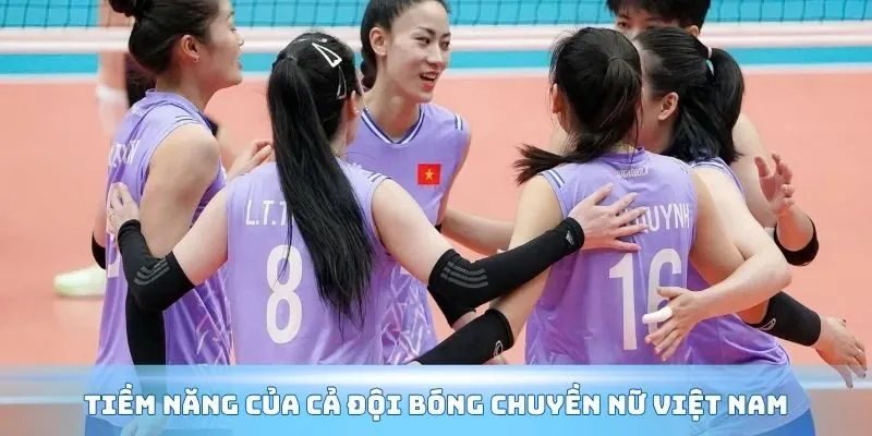 Bóng Chuyền Nữ Việt Nam Nowgoal - Vụt Mất Huy Chương Vàng 2 Tiềm năng của cả đội bóng chuyền nữ Việt Nam